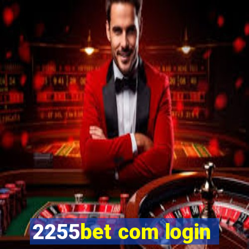 2255bet com login